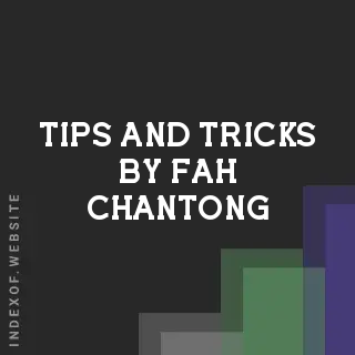 Tips and Tricks by Fah Chantong | Indexof