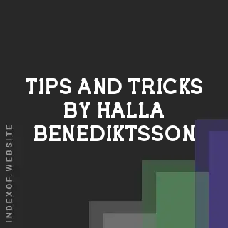 Tips and Tricks by Halla Benediktsson | Indexof