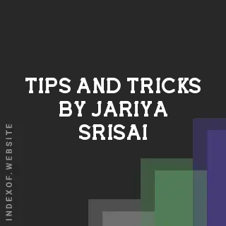 Tips and Tricks by Jariya Srisai | Indexof