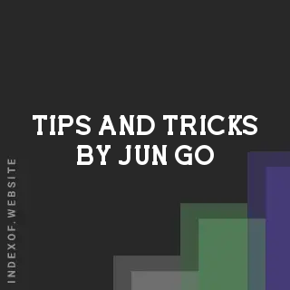 Tips and Tricks by Jun Go | Indexof