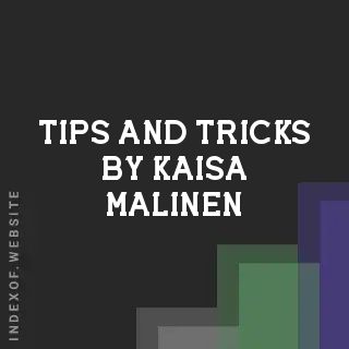 Tips and Tricks by Kaisa Malinen | Indexof