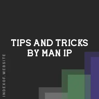 Tips and Tricks by Man Ip | Indexof