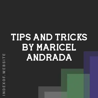 Tips and Tricks by Maricel Andrada | Indexof