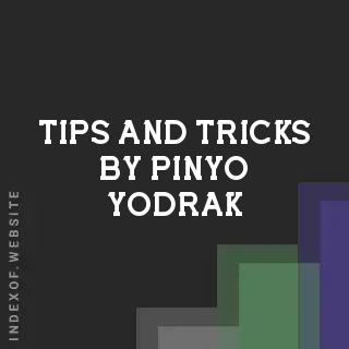 Tips and Tricks by Pinyo Yodrak | Indexof
