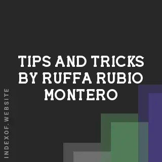 Tips and Tricks by Ruffa Rubio Montero | Indexof