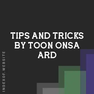 Tips and Tricks by Toon Onsa-ard | Indexof