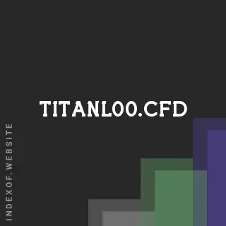 titanl00.cfd by Jack Kelly site -  Indexof