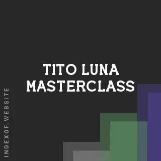 Tito Luna Masterclass | Indexof
