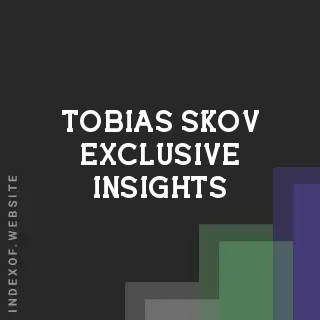 Tobias Skov Exclusive Insights | Indexof