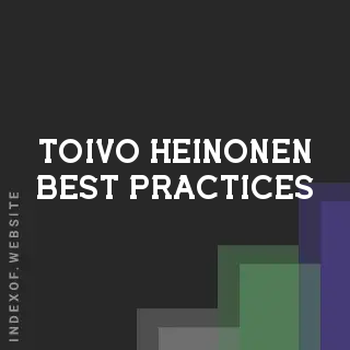 Toivo Heinonen Best Practices | Indexof