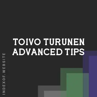 Toivo Turunen Advanced Tips | Indexof
