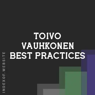 Toivo Vauhkonen Best Practices | Indexof