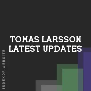 Tomas Larsson Latest Updates | Indexof
