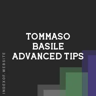 Tommaso Basile Advanced Tips | Indexof