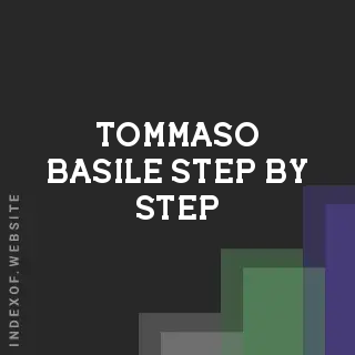 Tommaso Basile Step-by-Step | Indexof