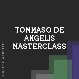 Tommaso De Angelis Masterclass | Indexof