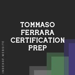 Tommaso Ferrara Certification Prep | Indexof