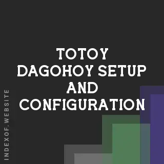 Totoy Dagohoy Setup and Configuration | Indexof