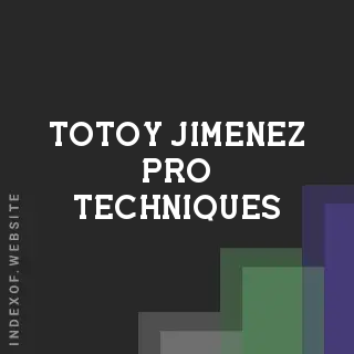 Totoy Jimenez Pro Techniques | Indexof