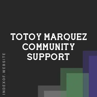 Totoy Marquez Community Support | Indexof