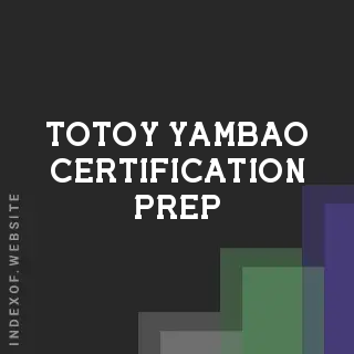Totoy Yambao Certification Prep | Indexof