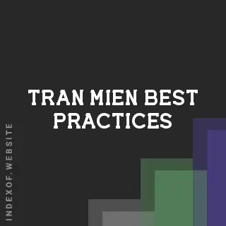Tran Mien Best Practices | Indexof