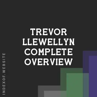 Trevor Llewellyn Complete Overview | Indexof