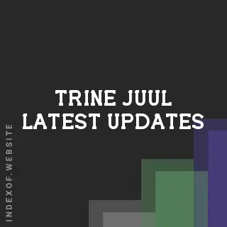 Trine Juul Latest Updates | Indexof