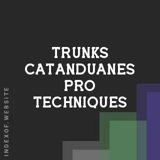 Trunks Catanduanes Pro Techniques | Indexof