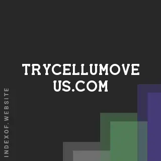 trycellumove-us.com by Rohan Thomas site -  Indexof