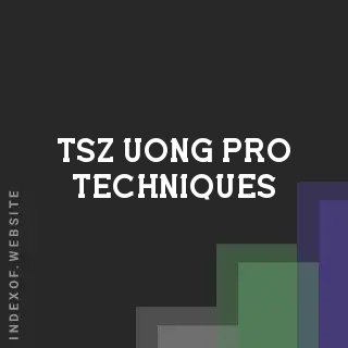 Tsz Uong Pro Techniques | Indexof