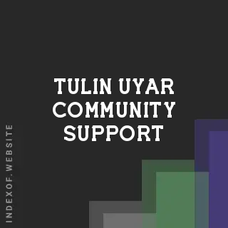 Tulin Uyar Community Support | Indexof