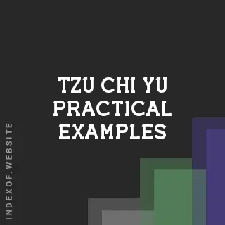 Tzu-chi Yu Practical Examples | Indexof