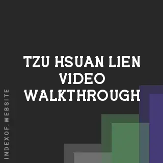 Tzu-hsuan Lien Video Walkthrough | Indexof