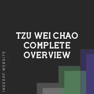 Tzu-wei Chao Complete Overview | Indexof