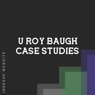 U-Roy Baugh Case Studies | Indexof