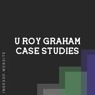 U-Roy Graham Case Studies | Indexof