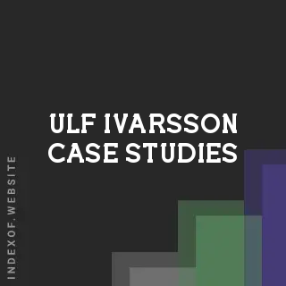 Ulf Ivarsson Case Studies | Indexof