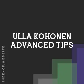 Ulla Kohonen Advanced Tips | Indexof