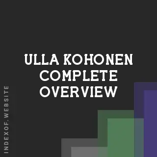 Ulla Kohonen Complete Overview | Indexof