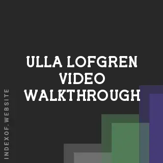 Ulla Lofgren Video Walkthrough | Indexof