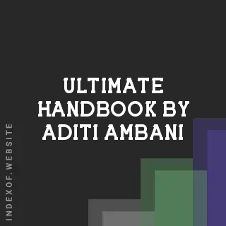 Ultimate Handbook by Aditi Ambani | Indexof