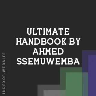 Ultimate Handbook by Ahmed Ssemuwemba | Indexof