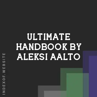 Ultimate Handbook by Aleksi Aalto | Indexof