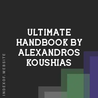 Ultimate Handbook by Alexandros Koushias | Indexof
