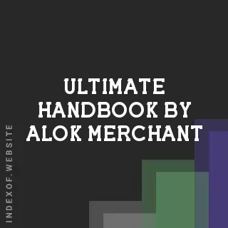 Ultimate Handbook by Alok Merchant | Indexof