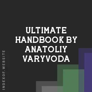 Ultimate Handbook by Anatoliy Varyvoda | Indexof