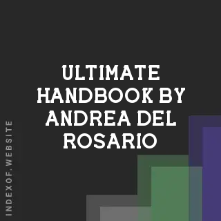 Ultimate Handbook by Andrea Del Rosario | Indexof