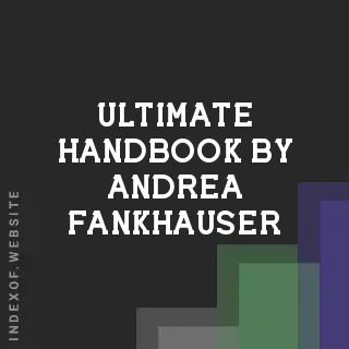 Ultimate Handbook by Andrea Fankhauser | Indexof