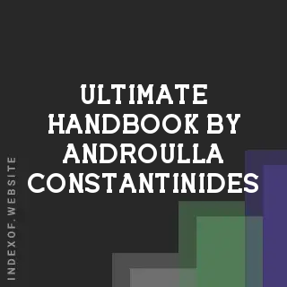 Ultimate Handbook by Androulla Constantinides | Indexof